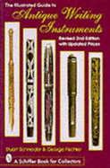 The Illustrated Guide to Antique Writing Instruments - Fischler, George