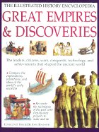 The Illustrated History Encyclopedia Great Empires & Discoveries