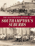 The Illustrated History of Southampton's Suburbs