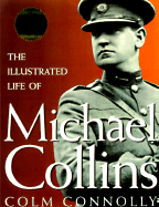 The Illustrated Life of Michael Collins