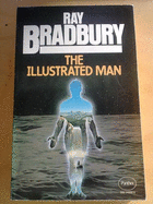 The Illustrated Man - Bradbury, Ray