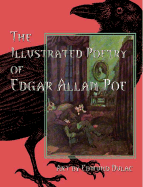 The Illustrated Poetry of Edgar Allan Poe - Poe, Edgar Allan