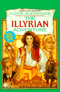 The Illyrian Adventure - Alexander, Lloyd