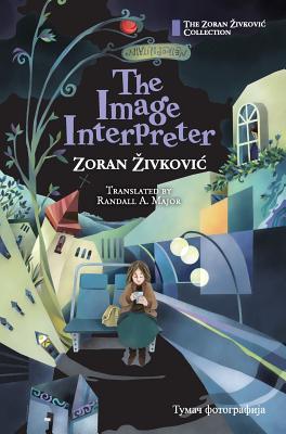 The Image Interpreter - Zivkovic, Zoran, and Ito, Youchan, and Major, Randall A (Translated by)