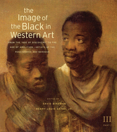 The Image of the Black in Western Art, Volume III: From the "Age of Discovery" to the Age of Abolition, Part 2: Europe and the World Beyond