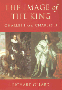The Image of the King: Charles I and Charles II