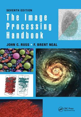 The Image Processing Handbook - Russ, John C., and Neal, F. Brent