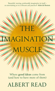 The Imagination Muscle