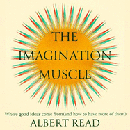 The Imagination Muscle