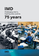 The IMD 75 years: Challenging what is, inspiring what could be