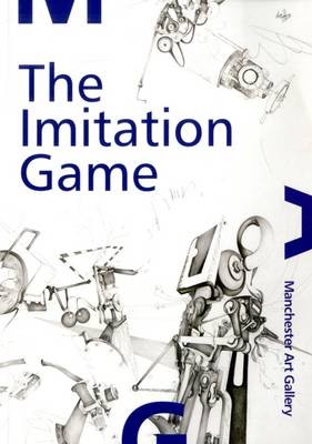 The Imitation Game - Link, David (Artist), and Atkins, Ed (Artist), and Capper, James (Artist)