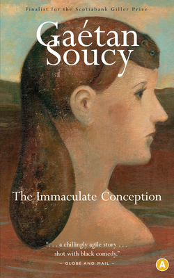 The Immaculate Conception - Soucy, Gaetan, and Lederhendler, Lazer (Translated by)