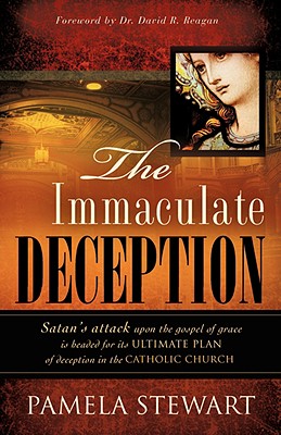 The Immaculate Deception - Stewart, Pamela