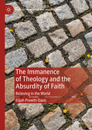 The Immanence of Theology and the Absurdity of Faith: Believing in the World