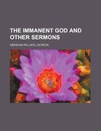 The Immanent God and Other Sermons