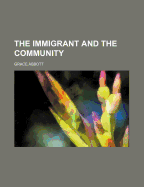 The Immigrant and the Community