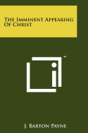 The Imminent Appearing Of Christ