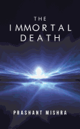 The Immortal Death