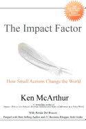 The Impact Factor: How Small Actions Change the World