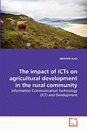 The Impact of Icts on Agricultural Development in the Rural Community