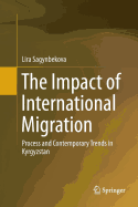The Impact of International Migration: Process and Contemporary Trends in Kyrgyzstan