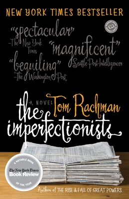 The Imperfectionists - Rachman, Tom