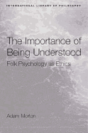 The Importance of Being Understood: Folk Psychology as Ethics
