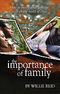 The Importance of Family: How to Ensure Your Family Thrives in the Midst of Crisis