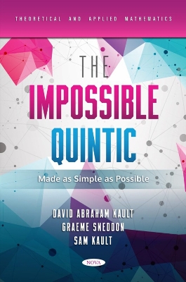 The Impossible Quintic Made as Simple as Possible - Kault, David Abraham