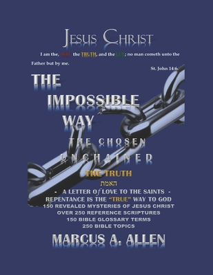 The Impossible Way: Part II The Truth - Allen, Anne Marie, and Allen, Marcus a