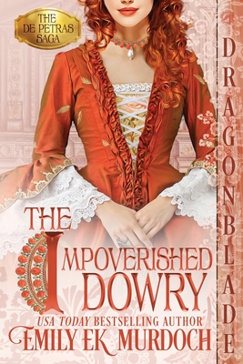 The Impoverished Dowry - Murdoch, Emily E K