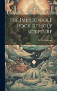 The Impregnable Rock of Holy Scripture