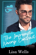 The Impromptu Nanny Contract: Practically Perfect Nannies Book 5