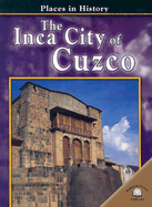 The Inca City of Cuzco - Saunders, Nigel