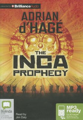 The Inca Prophecy - d'Hage, Adrian