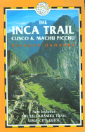 The Inca Trail, Cusco & Machu Picchu, 2nd: Includes the Vilcabamba Trail and Lima City Guide