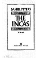 The Incas - Peters, Daniel, and Peter, Daniel