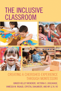 The Inclusive Classroom: Creating a Cherished Experience Through Montessori