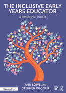 The Inclusive Early Years Educator: A Reflective Toolkit