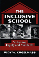 The Inclusive School: Sustaining Equity and Standards