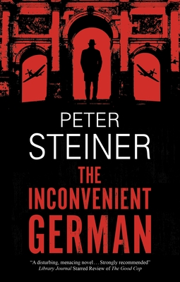 The Inconvenient German - Steiner, Peter