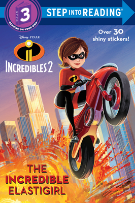 The Incredible Elastigirl (Disney/Pixar the Incredibles 2) - Bouchard, Natasha