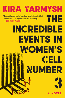 The Incredible Events in Women's Cell Number 3 - Yarmysh, Kira, and Tait, Arch (Translated by)