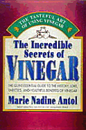 The Incredible Secrets of Vinegar: The Quintessential GT Hist Lore Varieties Healthful Benefits Vinegar