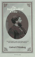 The Independent Critic: Philippe Burty and the Visual Arts of Mid-Nineteenth Century France