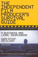 The Independent Film Producer's Survival Guide: A Business and Legal Sourcebook - Erickson, J Gunnar, and Halloran, Mark, and Tulchin, Harris