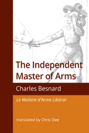 The Independent Master of Arms