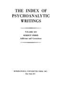 The Index of Psychoanalytic Writings, 14 - Grinstein, Alexander (Editor)