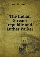 The Indian Stream Republic and Luther Parker