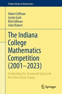 The Indiana College Mathematics Competition (2001 -2023): Celebrating the Teamwork Spirit and the Peter Edson Trophy